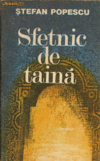 Sfetnic de taina - Stefan Popescu foto