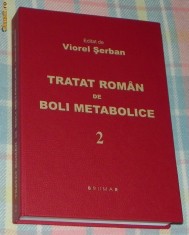 Viorel Serban - TRATAT ROMAN DE BOLI METABOLICE (DIABET) volumul 2 foto
