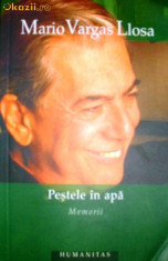 Memorii. Pestele in apa - Mario Vargas Llosa foto