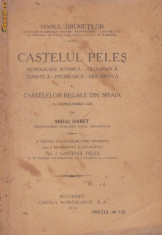 Mihai Haret / CASTELUL PELES - monografie istorica-geografica-turistica-descriptiva-pitoreasca (editie 1924,cu ilustratii) foto