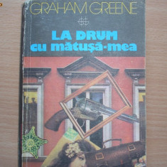 GRAHAM GREENE - LA DRUM CU MATUSA-MEA,c4