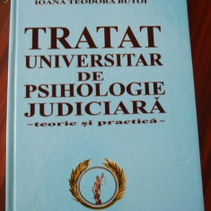 TRATAT UNIVERSITAR DE PSIHOLOGIE JUDICIARA - Tudorel Butoi, 2006, 466 p.