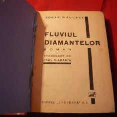 Edgar Wallace - Fluviul Diamantelor - Ed. interbelica