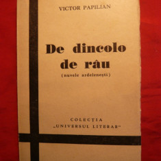 Victor Papilian - De dincolo de rau - Nuvele Ardelenesti -I Ed. 1938