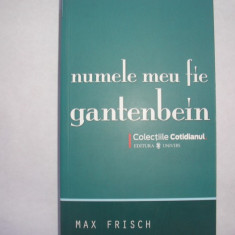 MAX FRISCH-NUMELE MEU FIE GANTENBEIN,r6