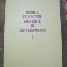 Istoria filozofiei moderne si contemporane, vol. 1 (Renastere - Epoca Luminilor)