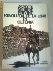 ASPECTE MILITARE PRIVIND REVOLUTIA DE LA 1848 IN OLTENIA ~ DOCUMENTE INEDITE foto