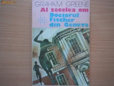 GRAHAM GREENE - AL ZECELEA OM, DOCTORUL FISCHER DIN GENEVA,a3
