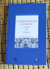 Conservatorismul romanesc Concepte idei programe Antologie de L. Vlad Ed. Nemira 2006 foto