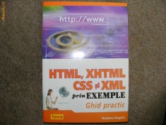 Teodoru Gugoiu - Html, Xhtml, CSS si XML prin exemple (ghid practic) foto