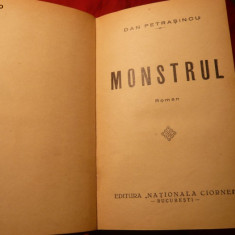 Dan Petrasincu - MONSTRUL -Prima Ed. 1937- roman