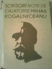 MIHAIL KOGALNICEANU ~ SCRISORI * NOTE DE CALATORIE foto