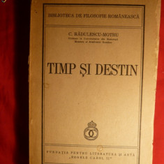 C.Radulescu Motru - Timp si Destin -Prima Ed. 1940