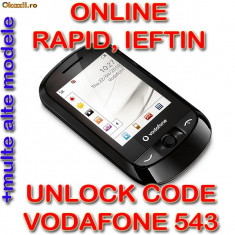 DECODARE VODAFONE 543 ONLINE, PE IMEI *** RAPID SI IEFTIN *** Trimit codul de deblocare pe mail, Y, Skype etc. *** PRET PROMOTIONAL *** foto