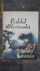 A. J. Cronin - Castelul palarierului foto