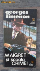 Georges Simenon - Maigret si scoala crimei foto