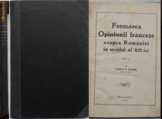 Hane , Formarea opiniunii franceze asupra Romaniei in sec. al XIX - lea , 1929 foto