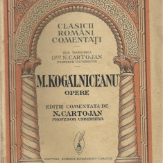 M.Kogalniceanu / OPERE - editie N.Cartojan, interbelica