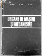 ORGANE DE MASINI SI MECANISME - GH.PAIZI; N.STERE; D.LAZAR foto