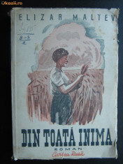 DIN TOATA INIMA - E. MALTEV - 1950 ( NR 7777 ) foto