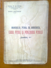 MANUAL PENAL DE AUDIENTA: CODUL PENAL SI PROCEDURA PENALA &amp;quot;CAROL II&amp;quot; - PAUL P. ILIESCU, DORU GHERSON (1936) foto