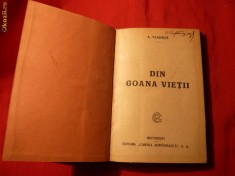 131. A.Vlahuta - Din Goana Vietii -Ed. Interbelica Ed. Cartea Romaneasca ,Legata , Cartonata , 221 pag