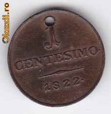 Italia-Lombardia si Venetia 1 CENTESIMO 1822 V,gaurita,RARA foto