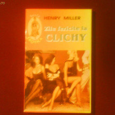 Henry Miller Zile fericite la Clichy