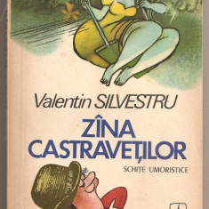 (C445) ZINA CASTRAVETILOR, SCHITE UMORISTICE DE VALENTIN SILVESTRU