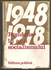 (C436) ROMANIA IN ANII SOCIALISMULUI, COORDONATOR GHEORGHE SURPAT foto