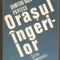 (C456) ORASUL INGERILOR DE DUMITRU RADU POPESCU