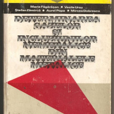 (C485) DETERMINAREA GAZELOR SI INCLUZIUNILOR NEMETALICE DIN MATERIALELE METALICE DE ING. MARIA FAGARASAN, ING. VASILE URSU, ING. STEFAN ZAMIRCA