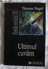 Thomas Nagel Ultimul cuvant ed. ALL 1997 foto