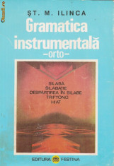 Gramatica instrumentala, orto - St.M.Ilinca foto