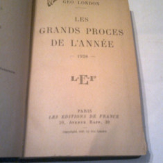 GEO LONDON - LES GRANDS PROCES DE L'ANNEE - 1928 - Ed.1929