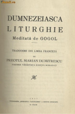 DUMNEZEIASCA LITURGHIE - meditata de Gogol (editie 1937) foto