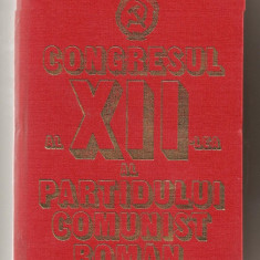(C606) CONGRESUL AL XII-LEA AL PARTIDUL COMUNIST ROMAN