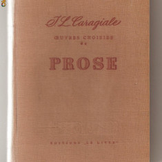 (C629) PROSE, I. L. CARAGIALE, VOLUMUL AL II-LEA, PROZA, OPERE