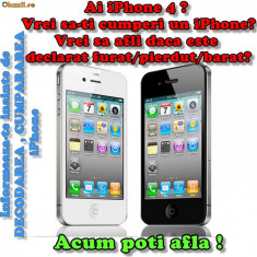 AFLA INFORMATII DESPRE iPhone 5s, 5c, 5, 4S, 4 , 3G sau 3GS ** BLACKLIST IPHONE ** (daca este BARAT / FURAT / PIERDUT / recuperat pe asigurare etc. foto