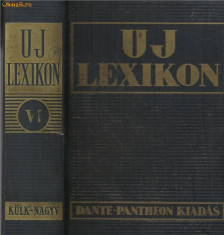 UJ LEXIKON - tom VI, Budapest, Dante Kiadas,1936 (Enciclopedia Universala) foto