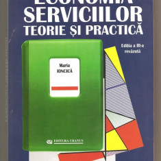 (C570) ECONOMIA SERVICIILOR TEORIE SI PRACTICA DE MARIA IONCICA, EDITIA A III-A