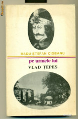 Pe urmele lui Vlad Tepes- Radu Stefan Ciobanu foto