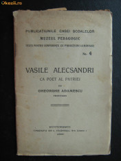 VASILE ALECSANDRI CA POET AL PATRIEI - GHEORGHE ADAMESCU - 1926 ( NR 5555 ) foto