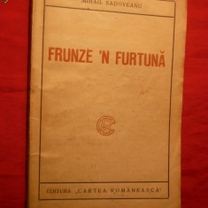 M.Sadoveanu - Frunze'n Furtuna -Prima Ed. 1925