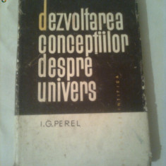 DEZVOLTAREA CONCEPTIILOR DESPRE UNIVERS ~ I. G. PEREL