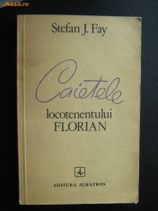 STEFAN J. FAY - CAIETELE LOCOTENENTULUI FLORIAN ( NR 7777 ) foto