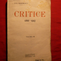 Titu Maiorescu - Critice 1866-1907 ,vol 3- 1928