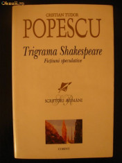 Trigrama Shakespeare. Fictiuni speculative - Cristian Tudor Popescu foto