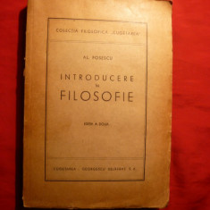 Al.Posescu - Introducere in Filozofie -Ed. aIIa 1944 , 368pag , adnotari margini