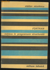 Stelian Niculescu_FORTRAN INITIERE IN PROGRAMARE STRUCTURATA foto